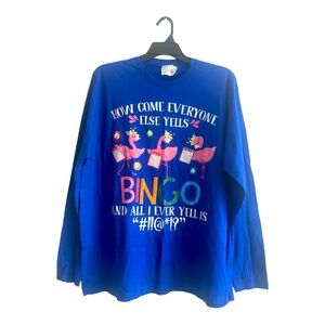 Blue Shirt How Come Everyone Else Yells BINGO And All I Ever Yell Is‎ “#!!@*!?’’